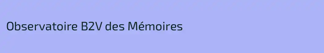 Observatoire B2V des Mémoires 